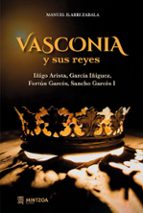 VASCONIA Y SUS REYES, de MANUEL ILARRI ZABALA | portada del libro