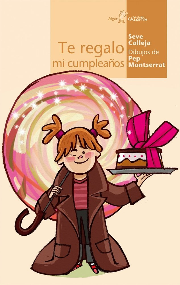 Te regalo mi cumpleaños, de Seve Calleja | portada del libro