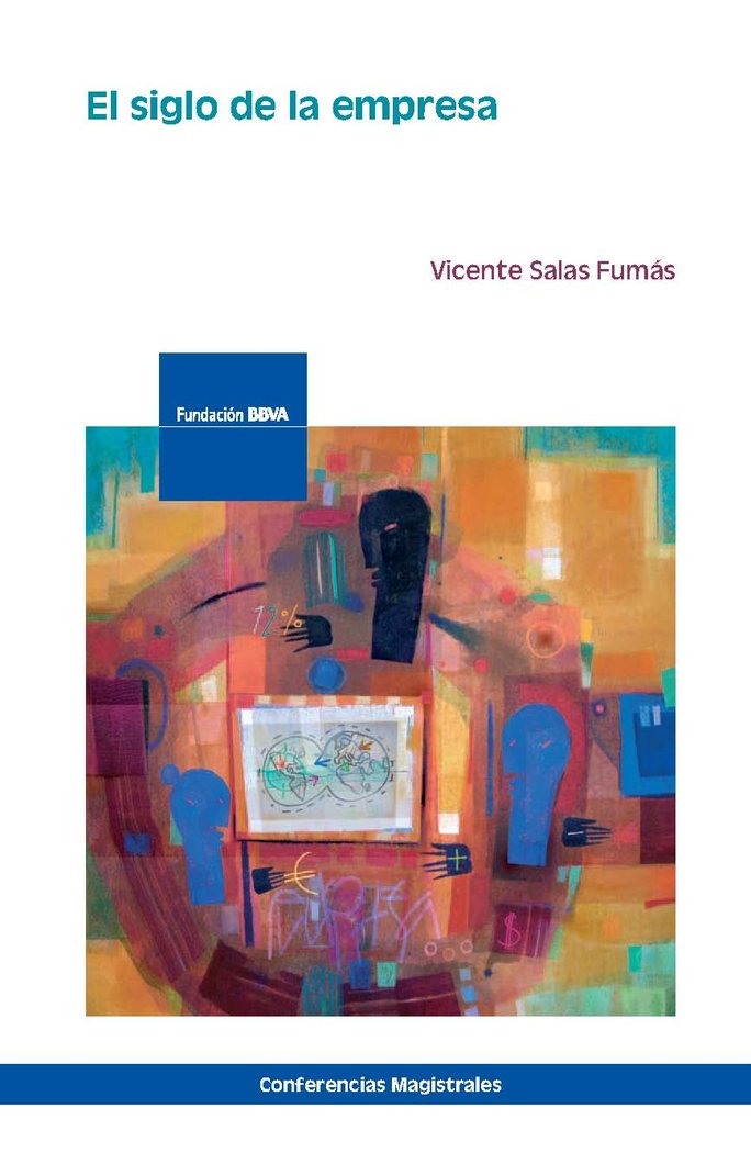 El siglo de la empresa, de SALAS FUMAS, VICENTE | portada del libro