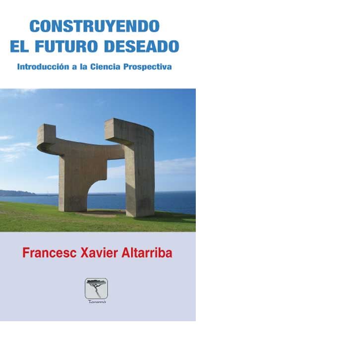 Construyendo el futuro deseado, de Altarriba Mercader, Francesc X. | portada del libro