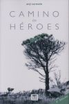 CAMINO DE HEROES, de CARMELO | portada del libro
