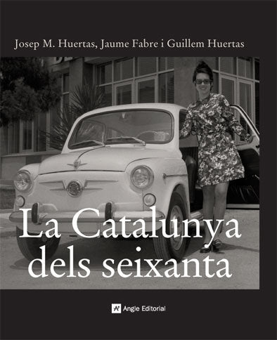 La Catalunya dels seixanta, de FABRE, JAUME | portada del libro