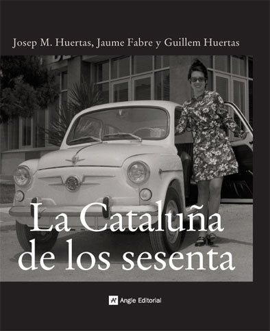 CATALUÑA DE LOS SESENTA, LA, de HUERTAS JOSEP M. | portada del libro