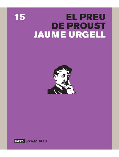 El preu de Proust, de URGELL, JAUME | portada del libro