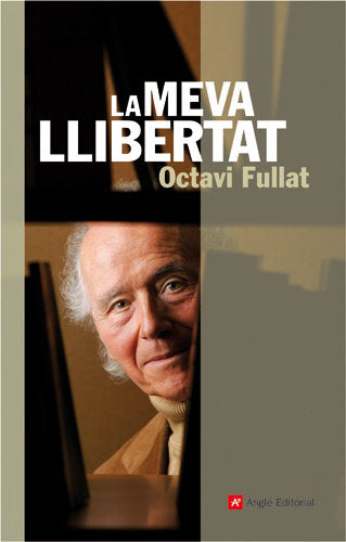 LA MEVA LLIBERTAT, de FULLAT, OCTAVI | portada del libro