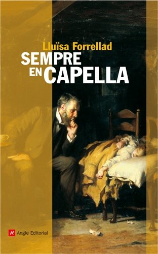 Sempre en capella, de Forrellad, Lluïsa | portada del libro