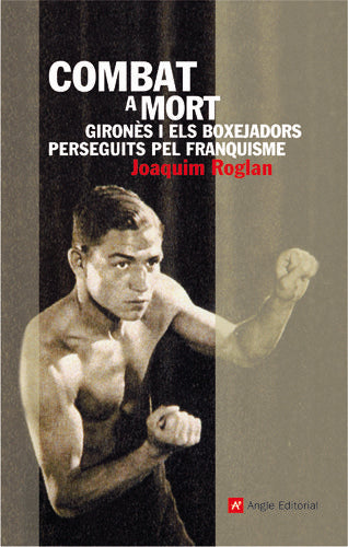 COMBAT A MORT, de ROGLAN LLOP, JOAQUIM | portada del libro