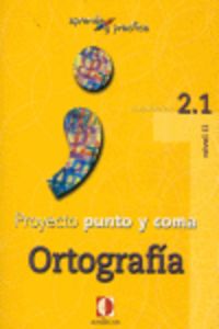 Aprende y practica, punto y coma, ortografía, 2.1, de Sánchez Pérez | portada del libro