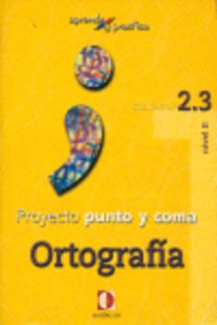 Aprende y practica, punto y coma, ortografía, 2.3, de Sánchez Pérez | portada del libro