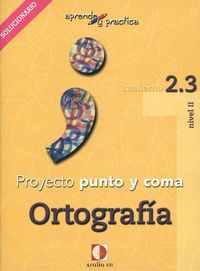 Aprende y practica, punto y coma, ortografía, 2.3. Libro profesor, de Sánchez Pérez | portada del libro