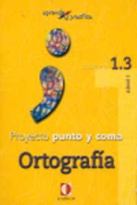 Aprende y practica, punto y coma, ortografía 1.3, de Sánchez Pérez | portada del libro