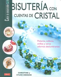 Crea tu Bisuteria. BISUTERIA CON CUENTAS DE CRITAL, de Hooghe | portada del libro