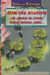 Serie Cuentas y Abalorios nº 34 ATRACTIVA BISUTERÍA CON CUENTAS DE CRISTAL, FIELTRO, BOTONES, de Klinkert, Monika | portada d