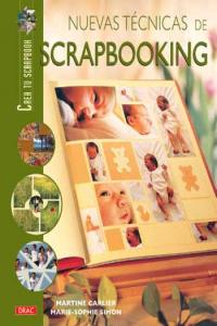 Nuevas técnicas de scrapbooking, de Carlier, Martine | portada del libro