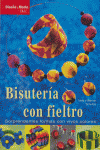 Diseño y Moda. BISUTERIA CON FIELTRO, de Schultze, Nele | portada del libro