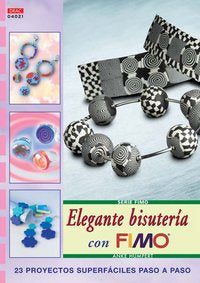 Serie Fimo nº 21. ELEGANTE BISUTERÍA CON FIMO, de Humpert, Anke | portada del libro