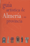 Gu¡a art¡stica de Almer¡a y su provincia | portada del libro