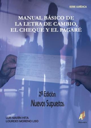 MANUAL BáSICO DE LA LETRA DE CAMBIO EL CHEQUE Y EL PAGARé, de VV.AA. | portada del libro