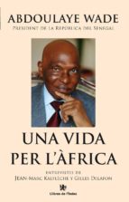 Una vida per l'Africa, de Abdoulaye Wade | portada del libro