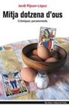 Mitja dotzena d'ous, de JORDI LOPEZ PIJOAN | portada del libro