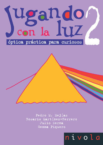 Jugando con la luz 2. Óptica práctica para curiosos, de Mejías Arías | portada del libro