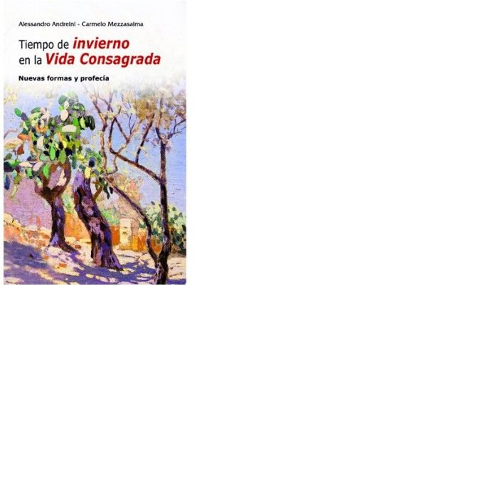 Tiempo de invierno en la Vida Consagrada, de Andreini, Alessandro | portada del libro