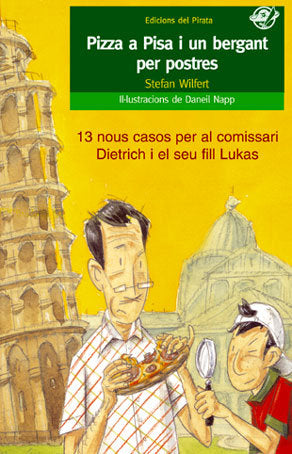 Pizza a Pisa i un bergant per postres, de Wilfert, Stefan | portada del libro