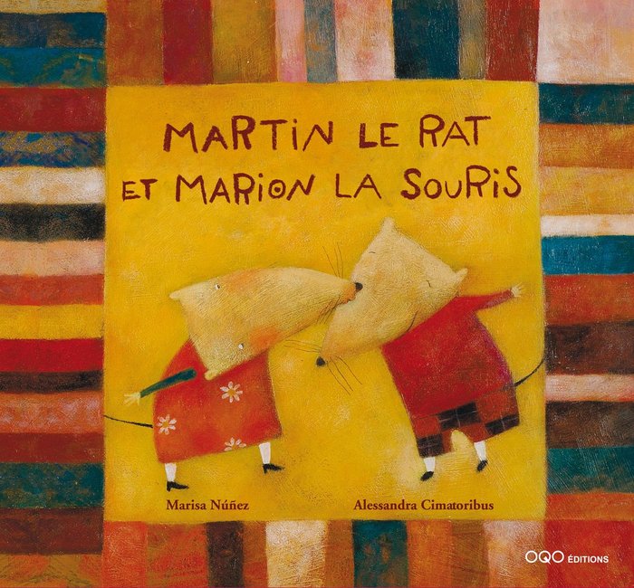 Martin le rat et Marion la souris, de Cimatoribus, Alessandra | portada del libro