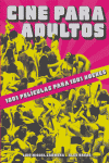 Cine para adultos: 1001 películas para 1001 noches, de Carmona, Luis Miguel | portada del libro
