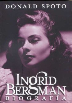 Ingrid Bergman, biografia, de Spoto, Donald | portada del libro