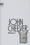 Relatos 1, de JOHN CHEEVER | portada del libro