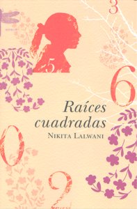 Ra¡ces cuadradas, de NIKITA LALWANI | portada del libro
