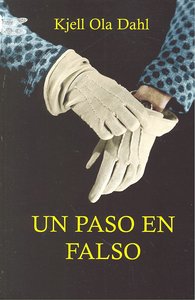 Un paso en falso, de KJELL OLA DAHL | portada del libro