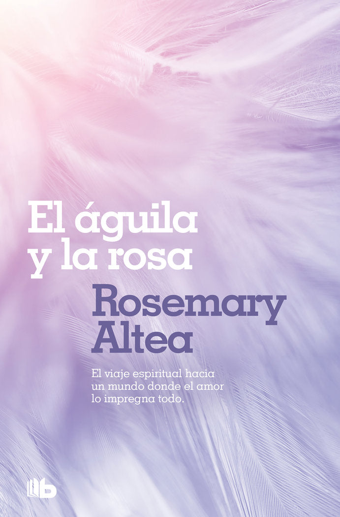 El águila y la rosa, de Altea, Rosemary | portada del libro