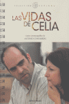 Las vidas de Celia, de CHAVARRIAS ANTONIO | portada del libro
