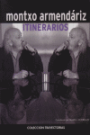 Itinerarios, de Montxo Armendariz | portada del libro