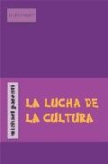 LA LUCHA DE LA CULTURA    *, de Parenti | portada del libro