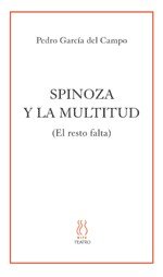 Spinoza y la multitud, de Garcia del Campo, Juan Pedro | portada del libro