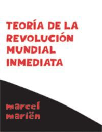 Teoría de la revolución mundial inmediata, de Mariën, Marcel | portada del libro