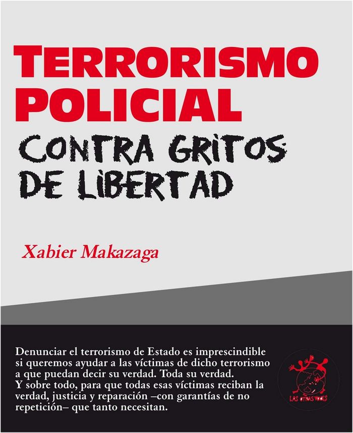 Terrorismo policial contra gritos de libertad, de Makazaga, Xabier | portada del libro