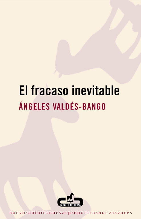 El fracaso inevitable, de Valdés-Bango, Ángeles | portada del libro