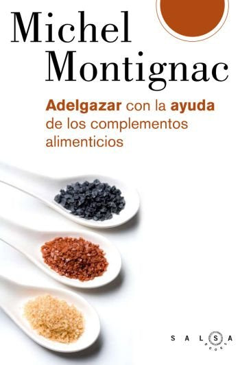 Adelgazar con la ayuda de los complementos alimenticios, de Montignac | portada del libro