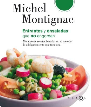 Ensaladas y entrantes que no engordan, de Montignac | portada del libro