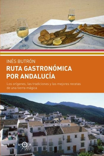 Ruta gastrónomica por Andalucía, de Butrón Parra | portada del libro