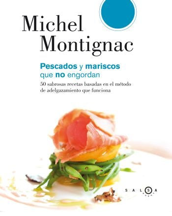 Pescados y mariscos que no engordan, de Montignac | portada del libro