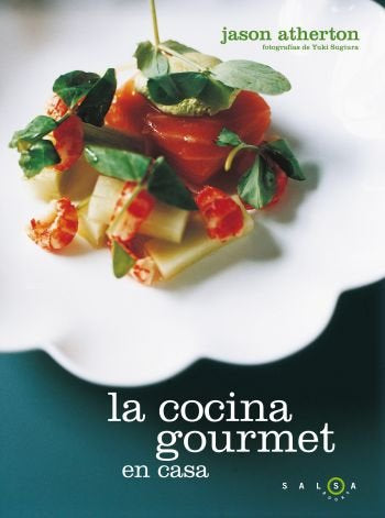 La cocina gourmet en casa, de Atherton | portada del libro