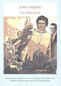 Las vidas ajenas, de JOSé OVEJERO | portada del libro