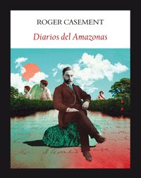 Diarios del Amazonas, de Casement | portada del libro