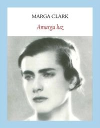 Amarga luz, de Clark | portada del libro