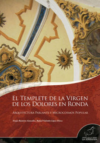El Templete de la Virgen de los Dolores en Ronda, de Ramírez González, Sergio | portada del libro